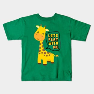 Let's Play With Me - Giraffe Kids T-Shirt